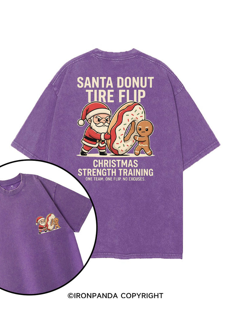 SANTA DONUT TIRE FLIP CHRISTMAS STRENGTH TRAINING ONE TEAM ONE FLIP NO EXCUSES printed Gym Shirt