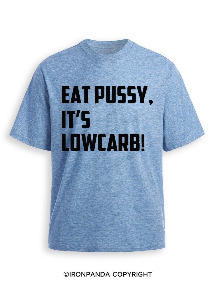 EAT PUSSY, IT'S LOWCARB! Ultra Soft Heather T-Shirt