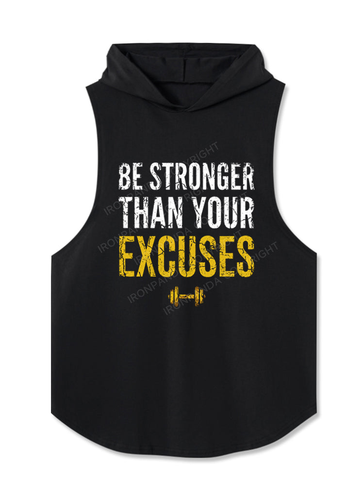 Be Stronger Than Your Excuses Hooded Tank