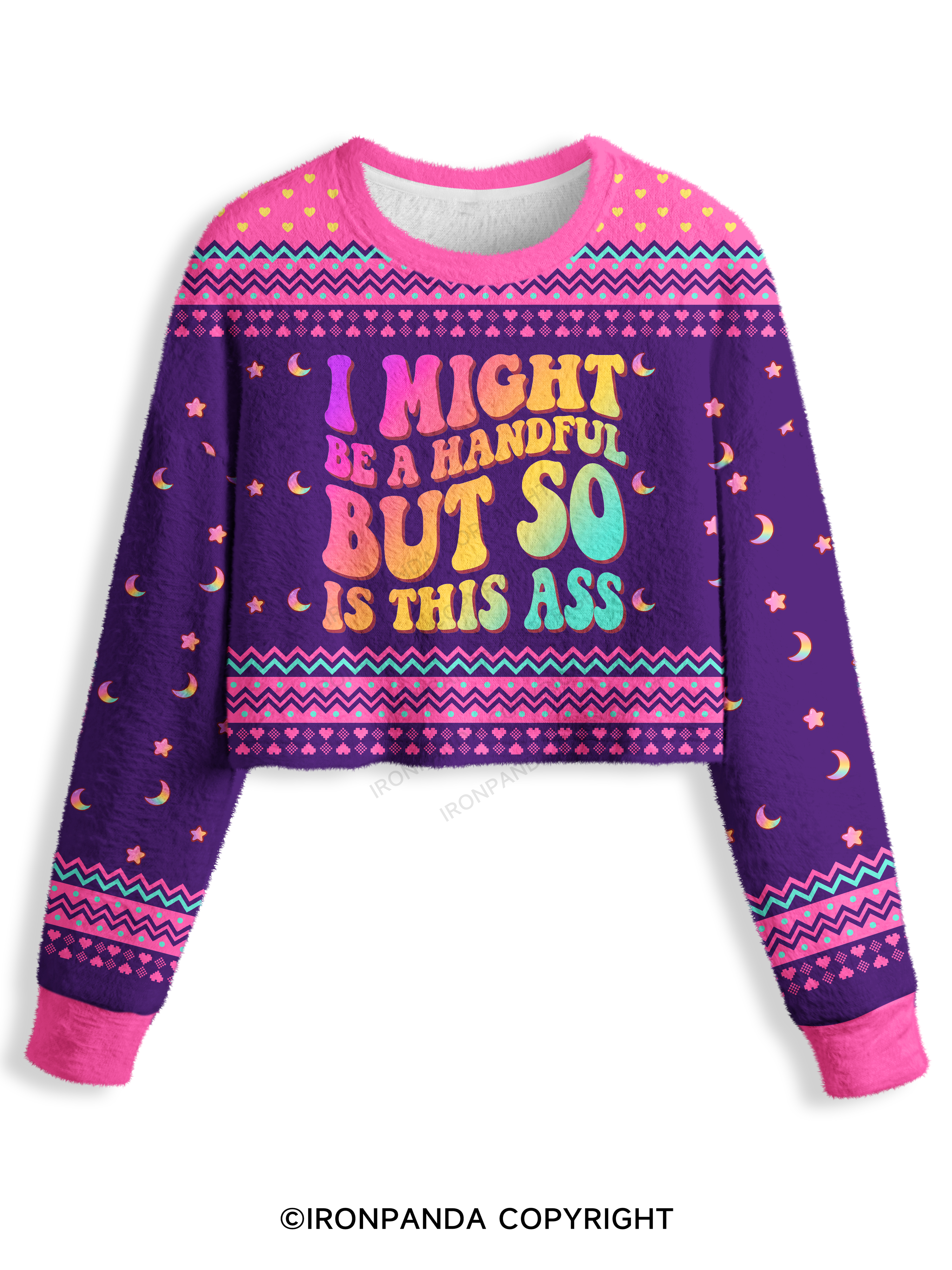 I MIGHT BE A HANDFUL BUT SO IS THIS ASS GYM Crop Ugly Sweater