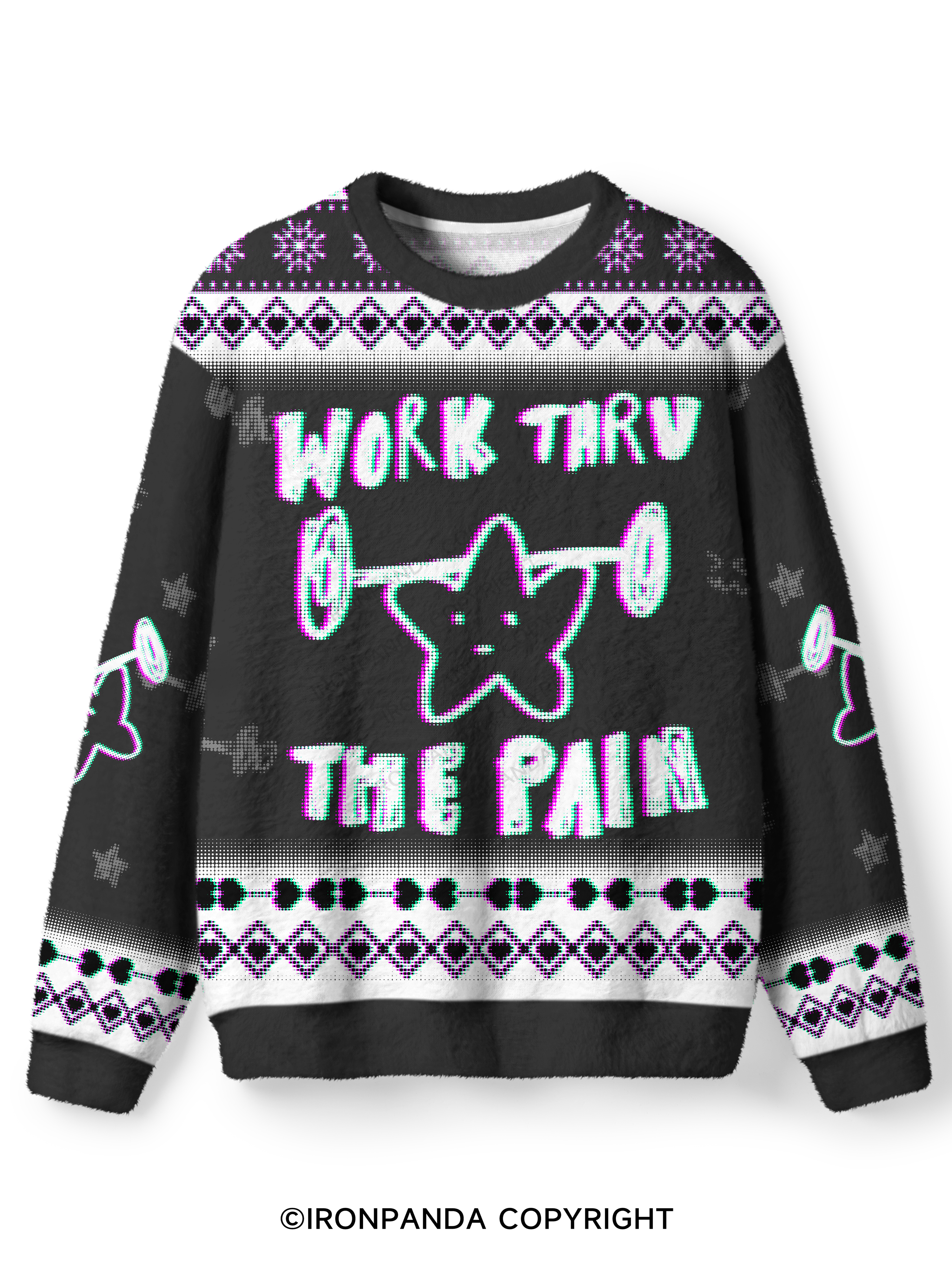 WORK THROUGH THE PAIN Ugly Fuzzy Fleece Sweater