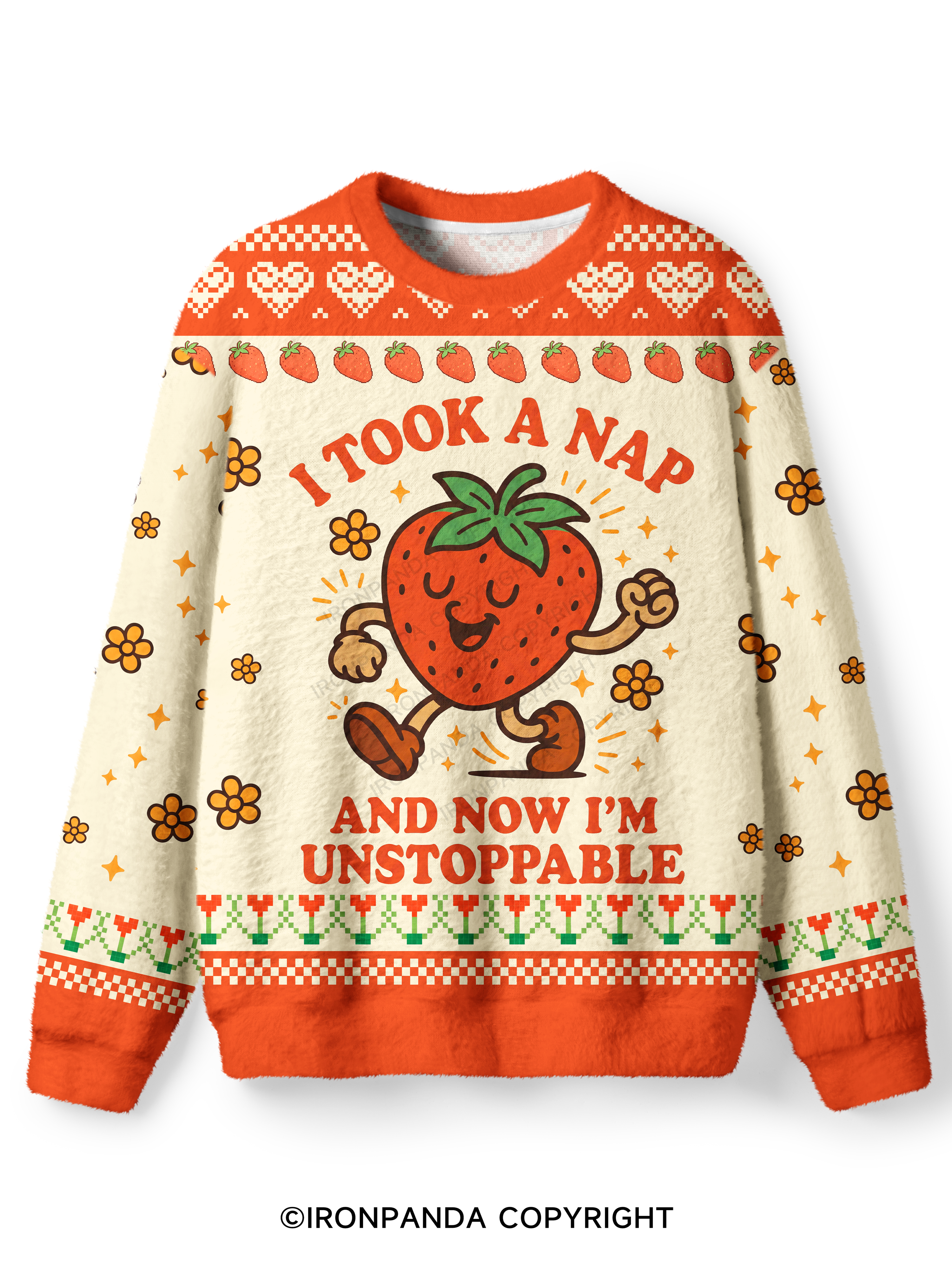 I TOOK A NAP AND NOW I'M UNSTOPPABLE Ugly Fuzzy Fleece Sweater