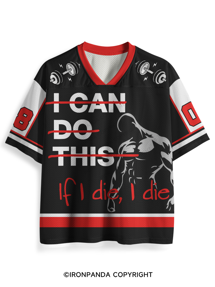 IF I DIE I DIE Mesh Jersey