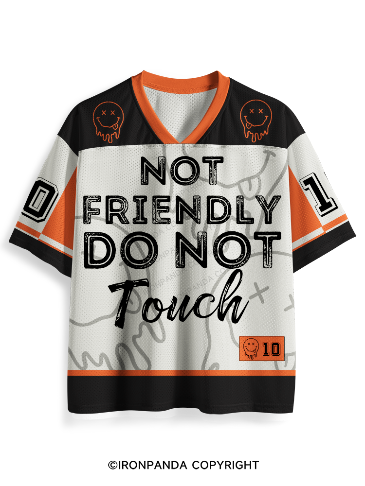 Not friendly, do not touch printed Mesh Jersey