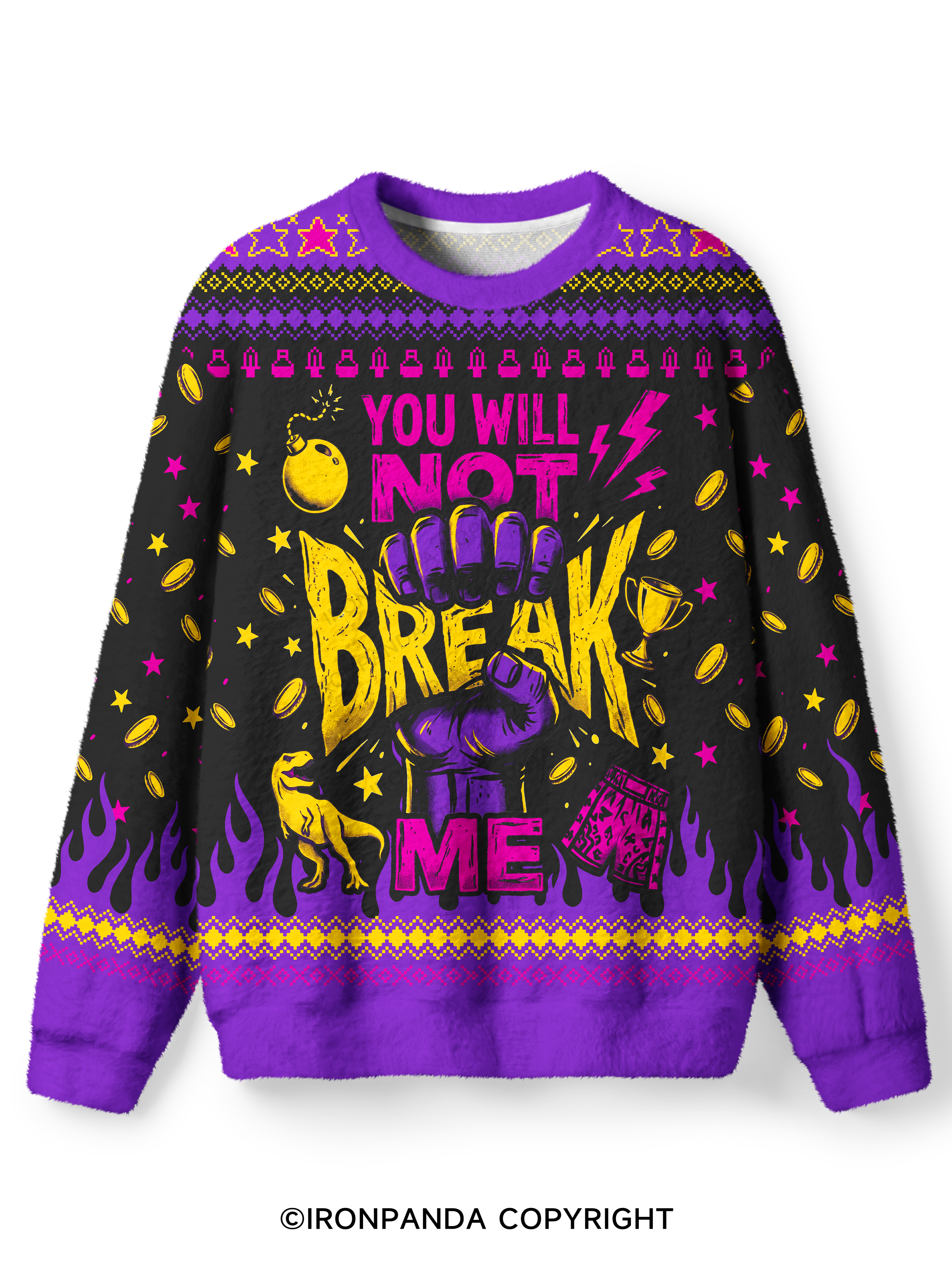 You Will Not Break Me Ugly Fuzzy Fleece Sweater