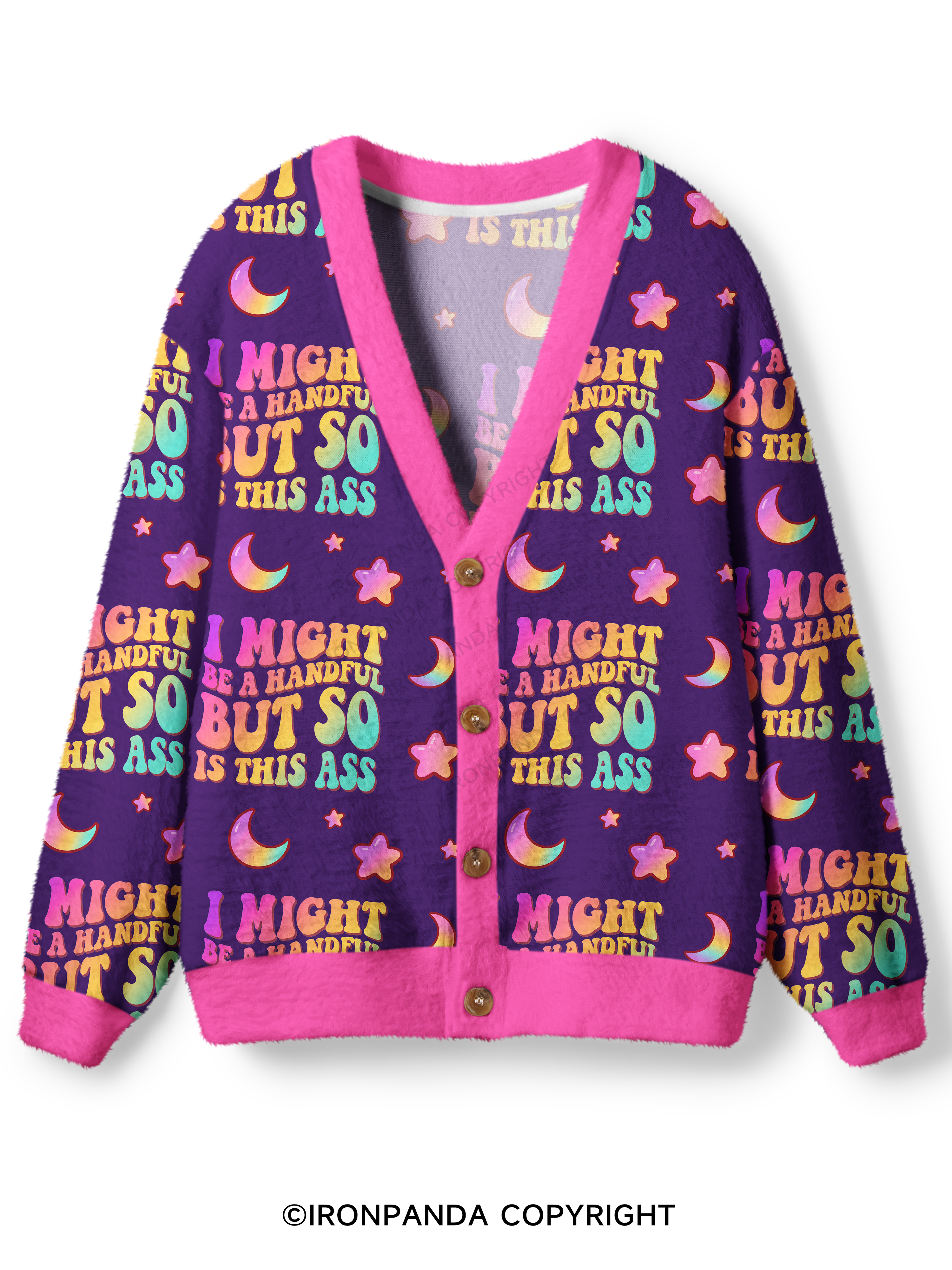 I MIGHT BE A HANDFUL BUT SO IS THIS ASS GYM Ugly Cardigan Sweater