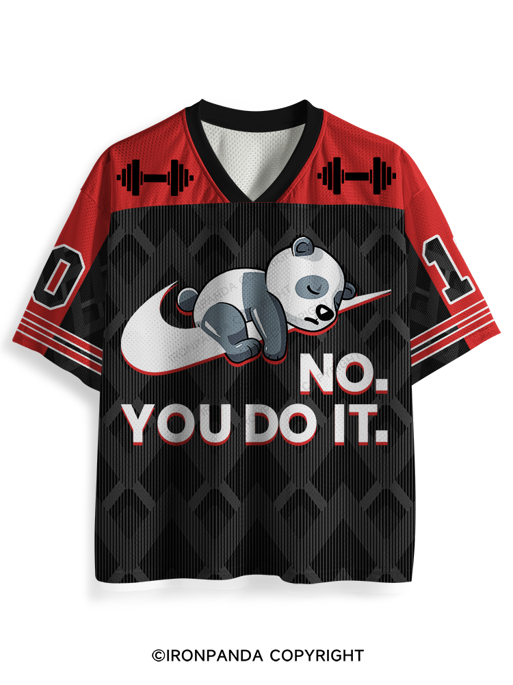 No. You do it Mesh Jersey