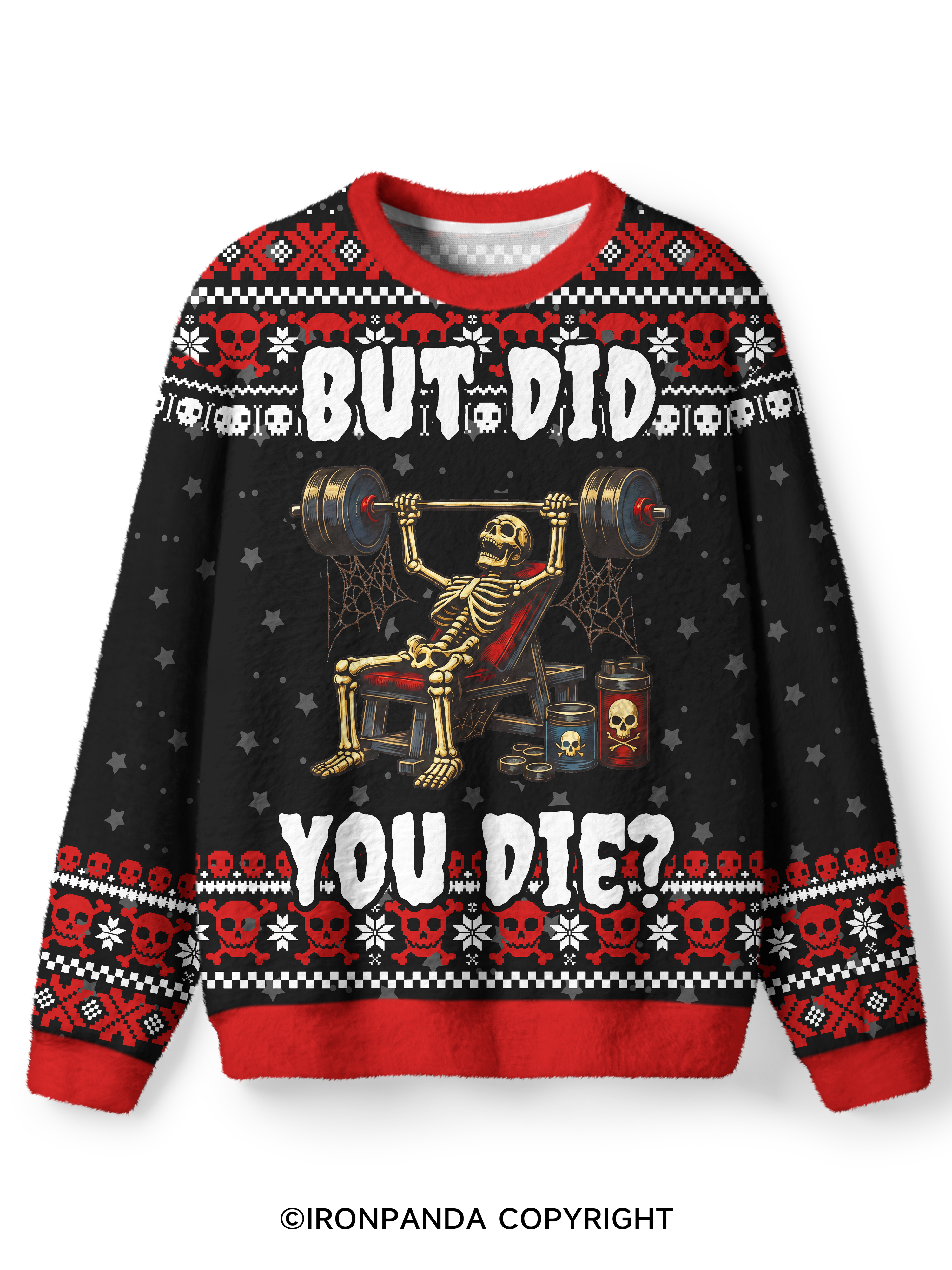 But Did You Die Funny Skeleton Ugly Fuzzy Fleece Sweater