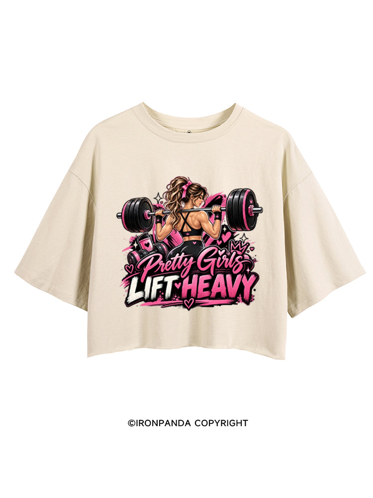 Pretty Girls Lift Heavy CROP TOPS