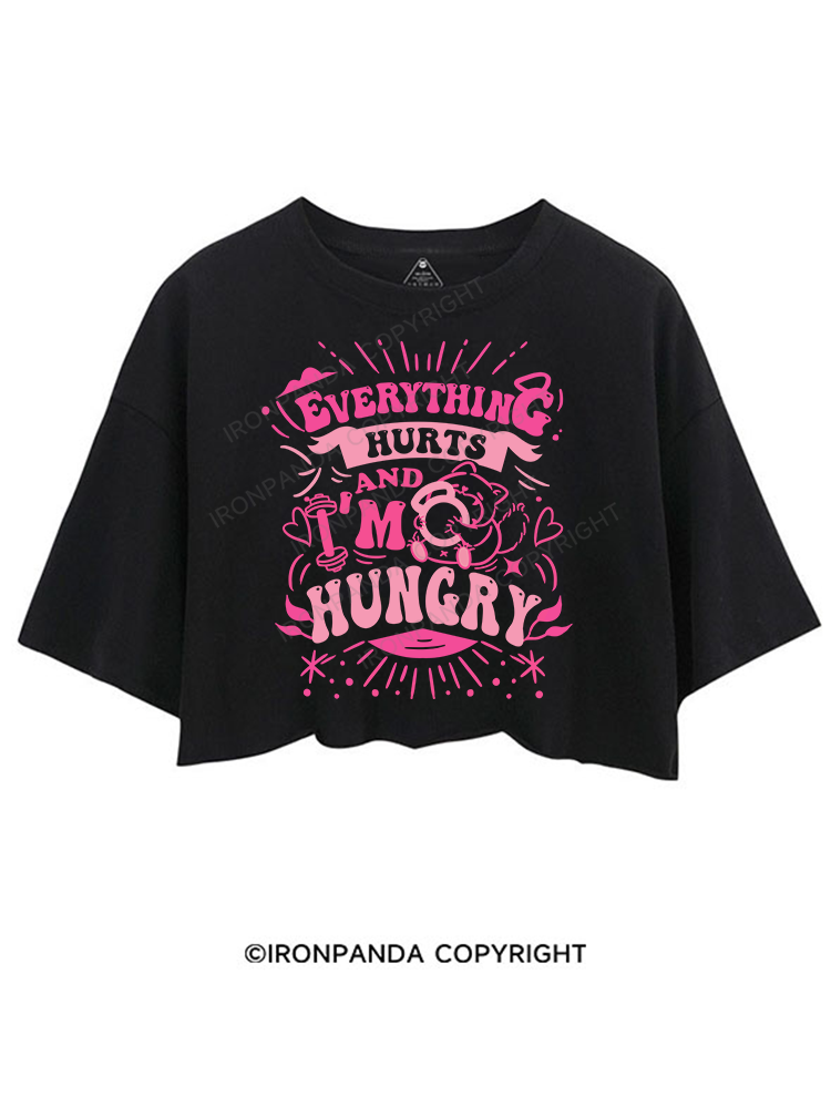 EVERYTHING HURT AND I'M HUNGRY CROP TOPS