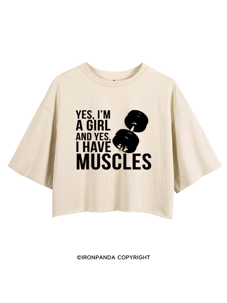 YES, I'M A GIRL AND YES, I HAVE MUSCLES CROP TOPS