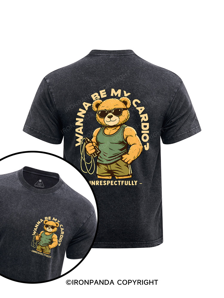 Wanna Be My Cardio Respectfully Printed Washed Gym Shirt