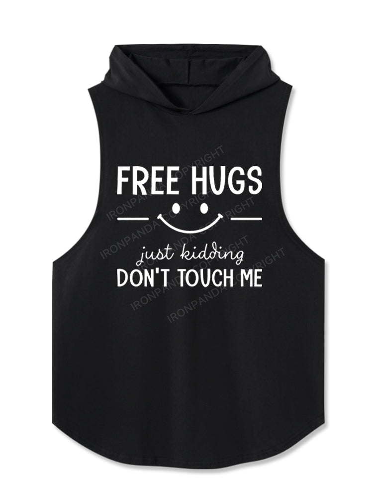 Free Hugs Just Kidding Don't touch me funny Hooded Tank
