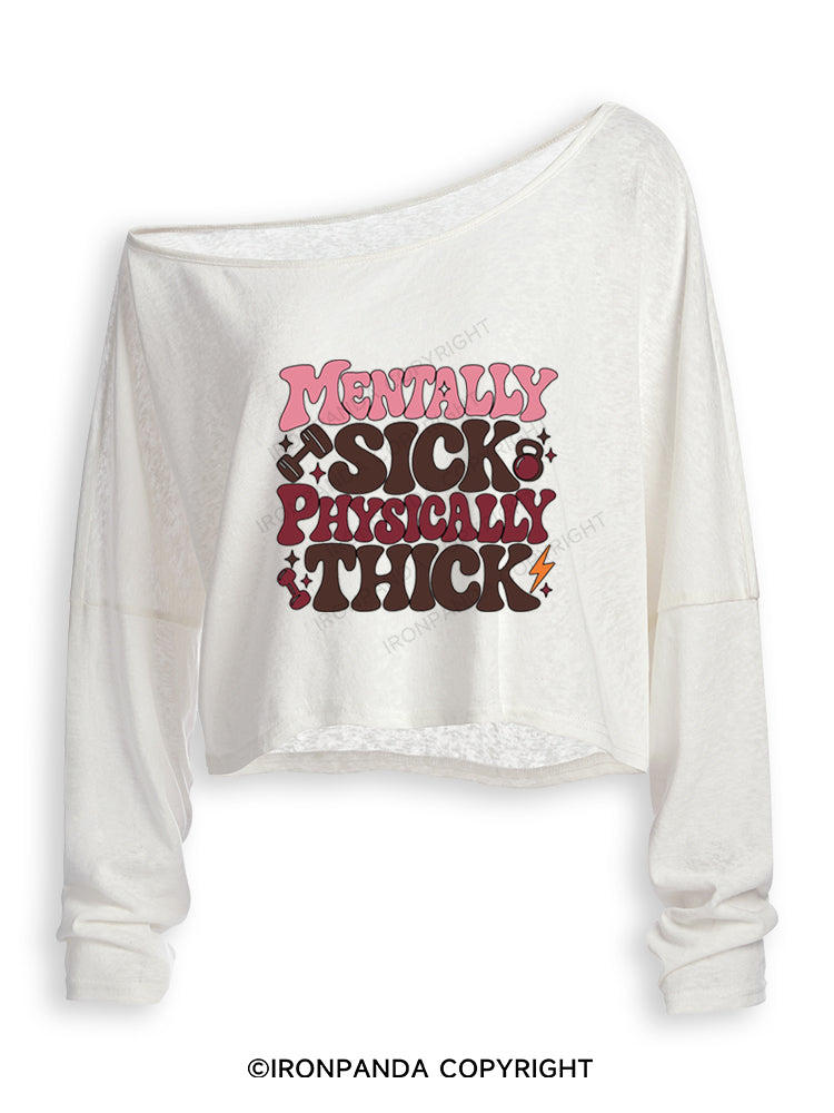MENTALLY SICK PHYSICALLY THICK FUNNY LIFT CLUB Off Shoulder Long Sleeve Crop Top