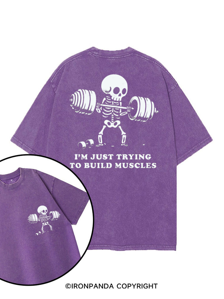 I'M JUST TRYING TO BUILD MUSCLES FUNNY SKELETON printed Gym Shirt