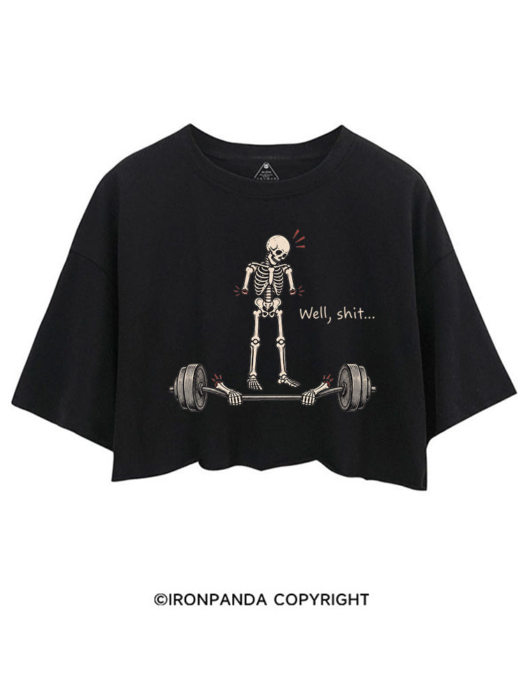 Well Shit Funny CROP TOPS