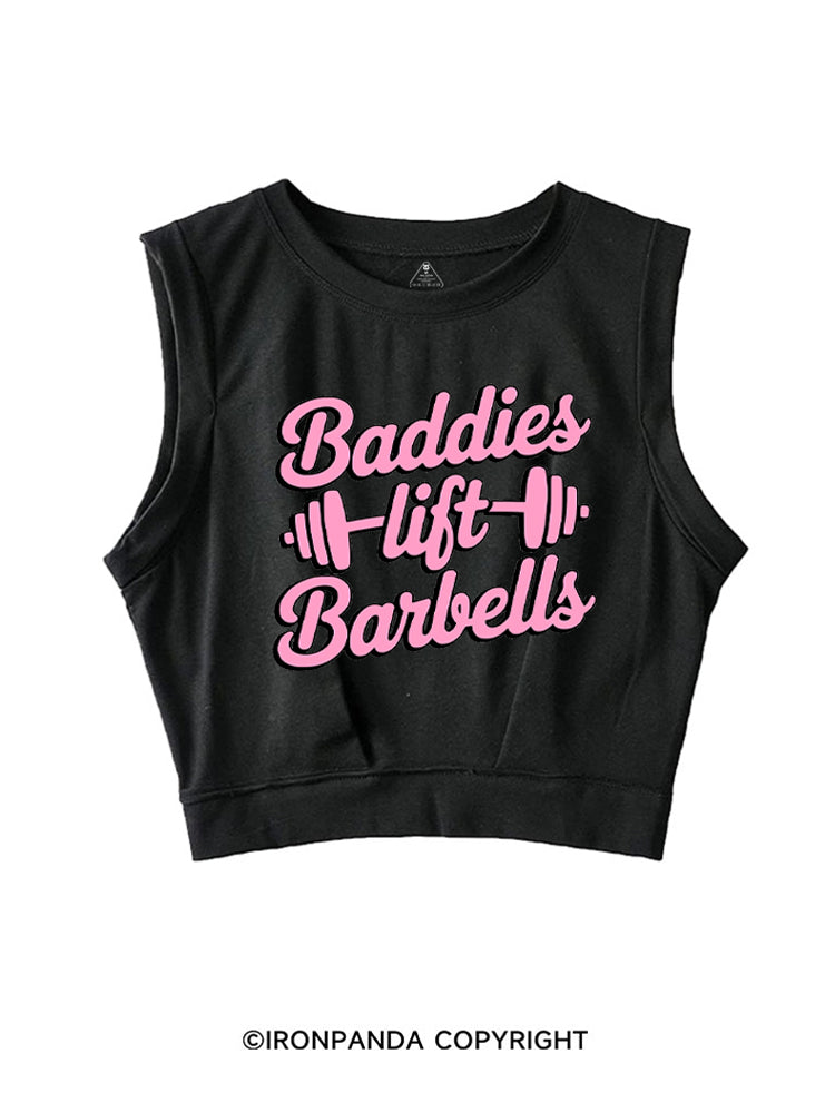 Baddies Lift Barbells! SLEEVELESS CROP TOPS
