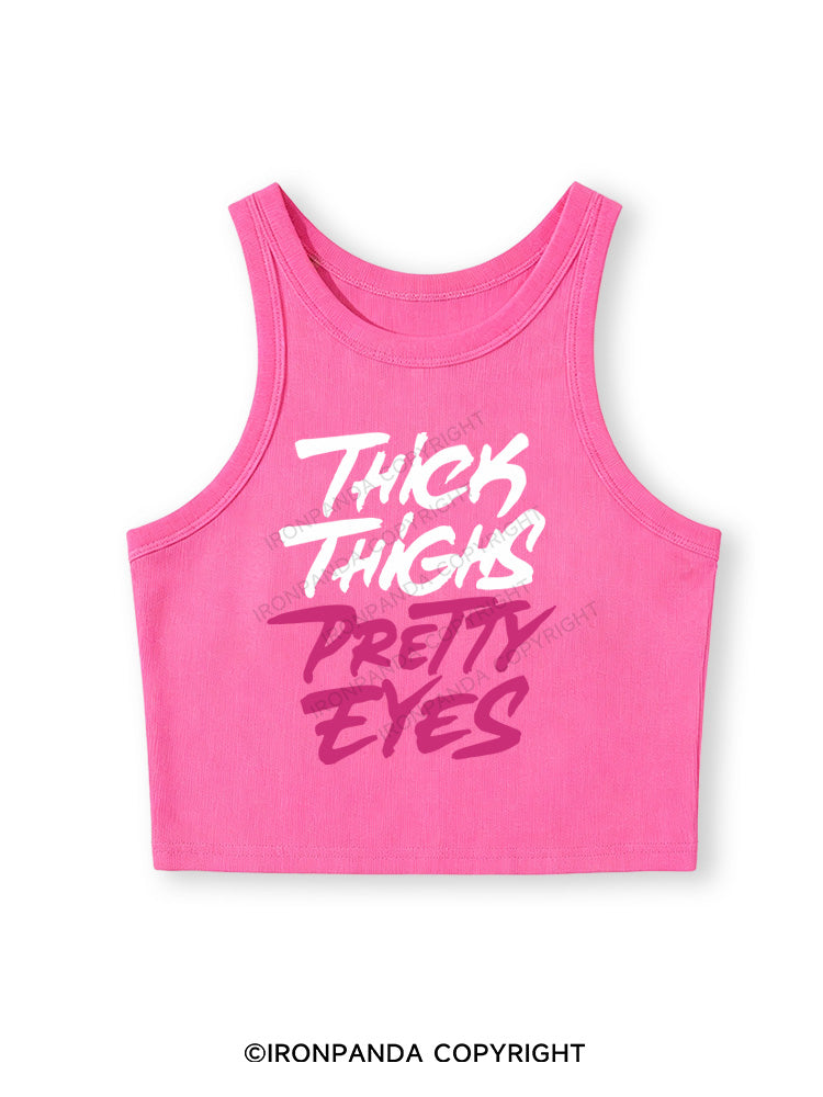 THICK THIGHS PRETTY EYES Fitted Crop Tank Top