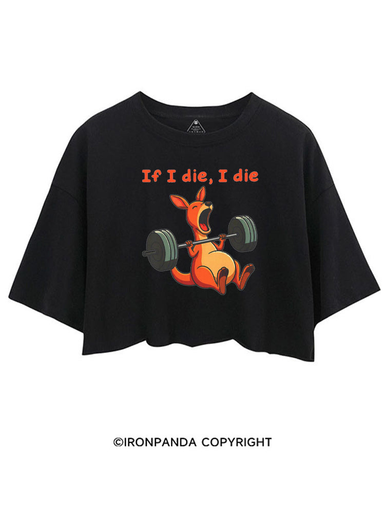 If I Die I Die Kangaroo CROP TOPS