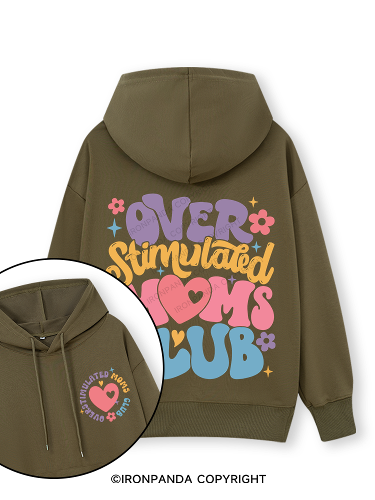 OVER STIMULATED MOMS CLUB Double-Sided Printed Classic Gym Hoodie