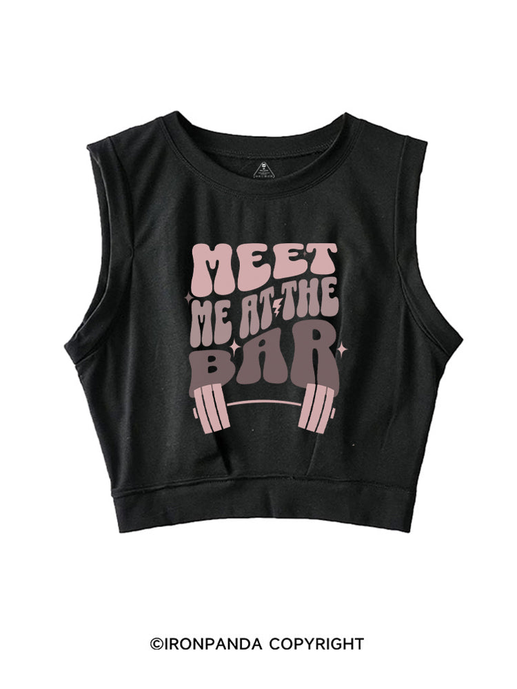 Meet Me At The Bar Funny Gym SLEEVELESS CROP TOPS