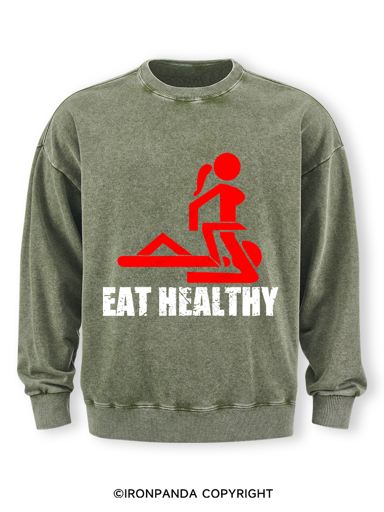 Eat healthy Washed Sweatshirt