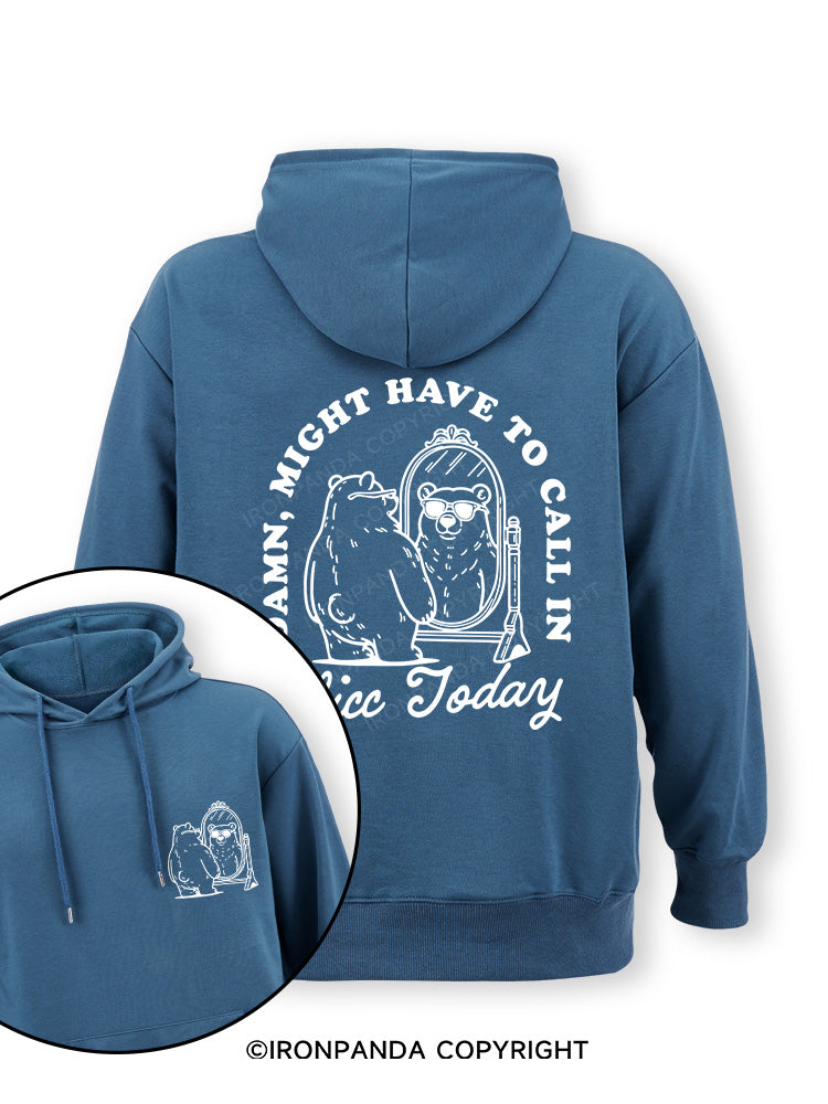 DAMN, MIGHT HAVE TO CALL IN THICC TODAY Double-Sided Printed Classic Gym Hoodie