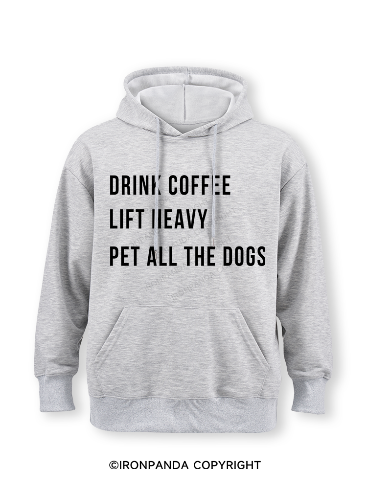 drink coffee lift heavy pet all the dogs Classic Gym Hoodie