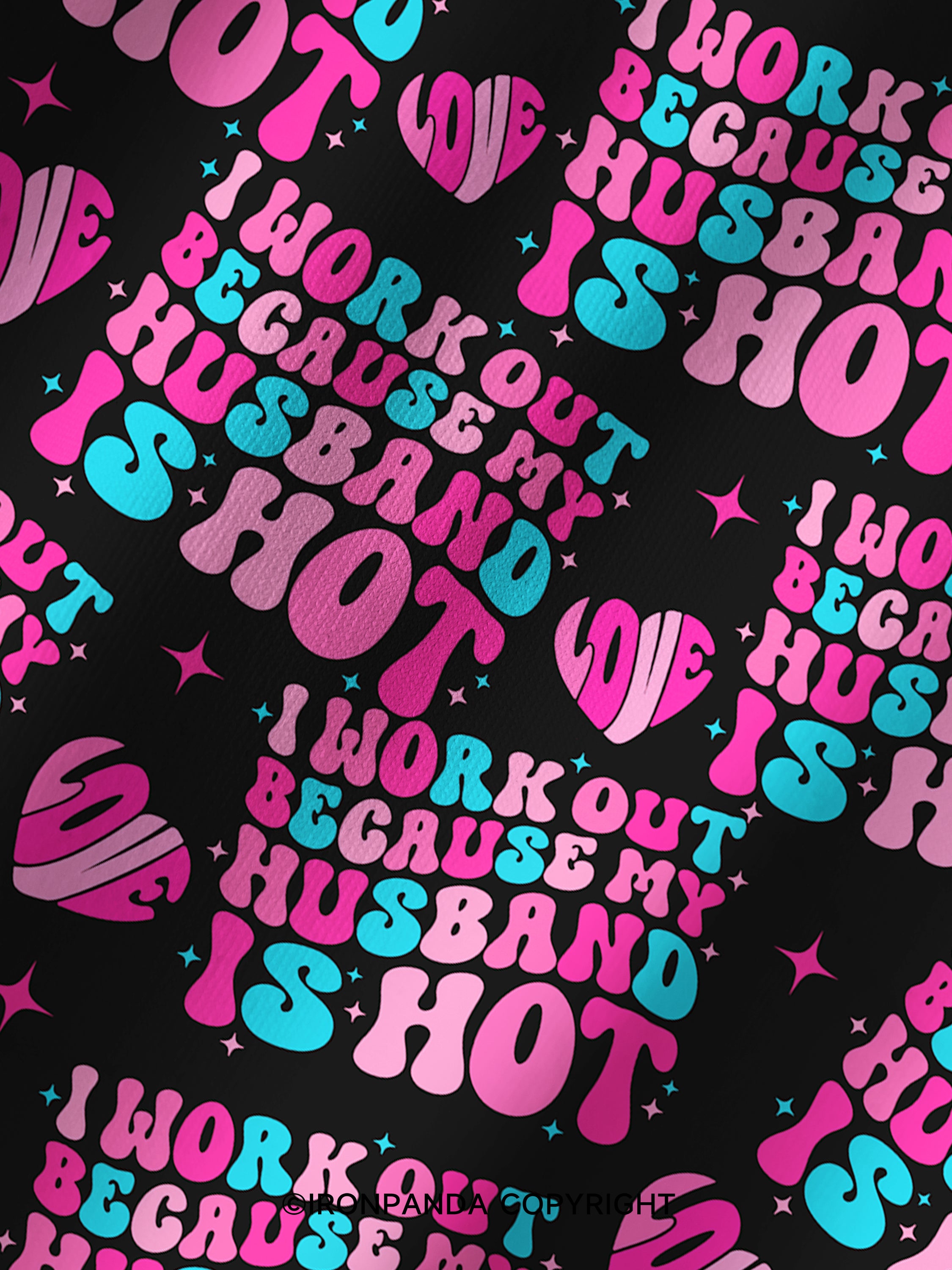 I Work Out Because My Husband is Hot Printed Yoga Shorts