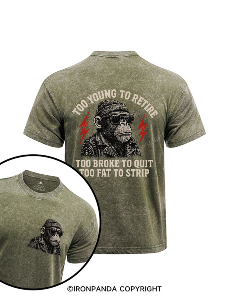 Too fat to strip Printed Washed Gym Shirt