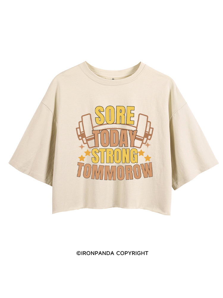 Sore Today Strong Tomorrow Funny Workout CROP TOPS