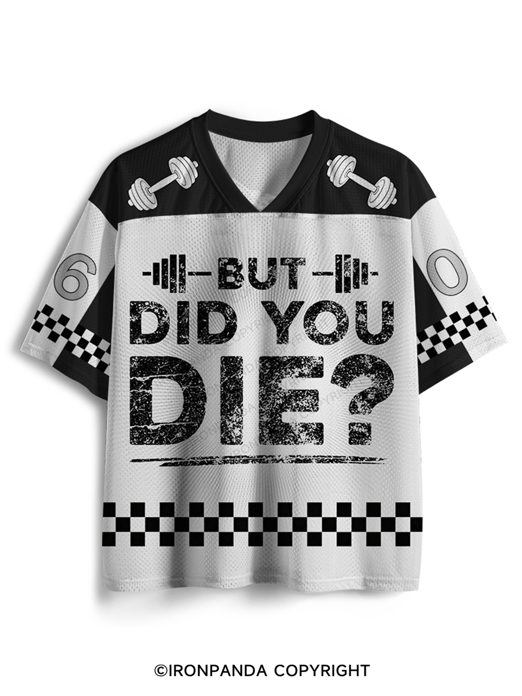 But Did You Die? Mesh Jersey