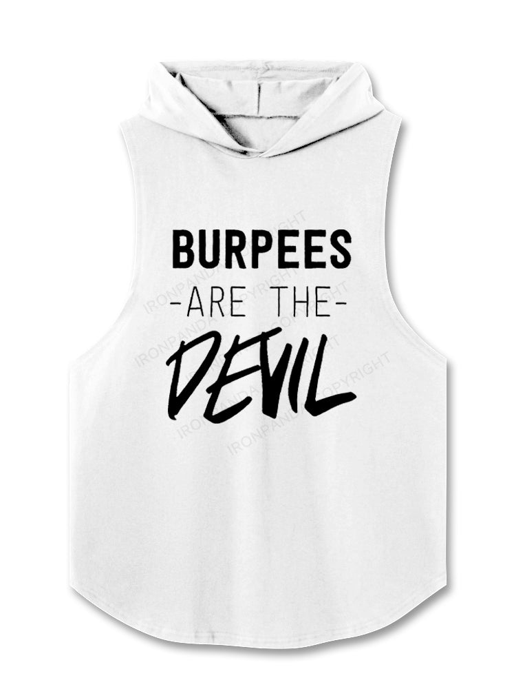 Burpees are the Devil Hooded Tank