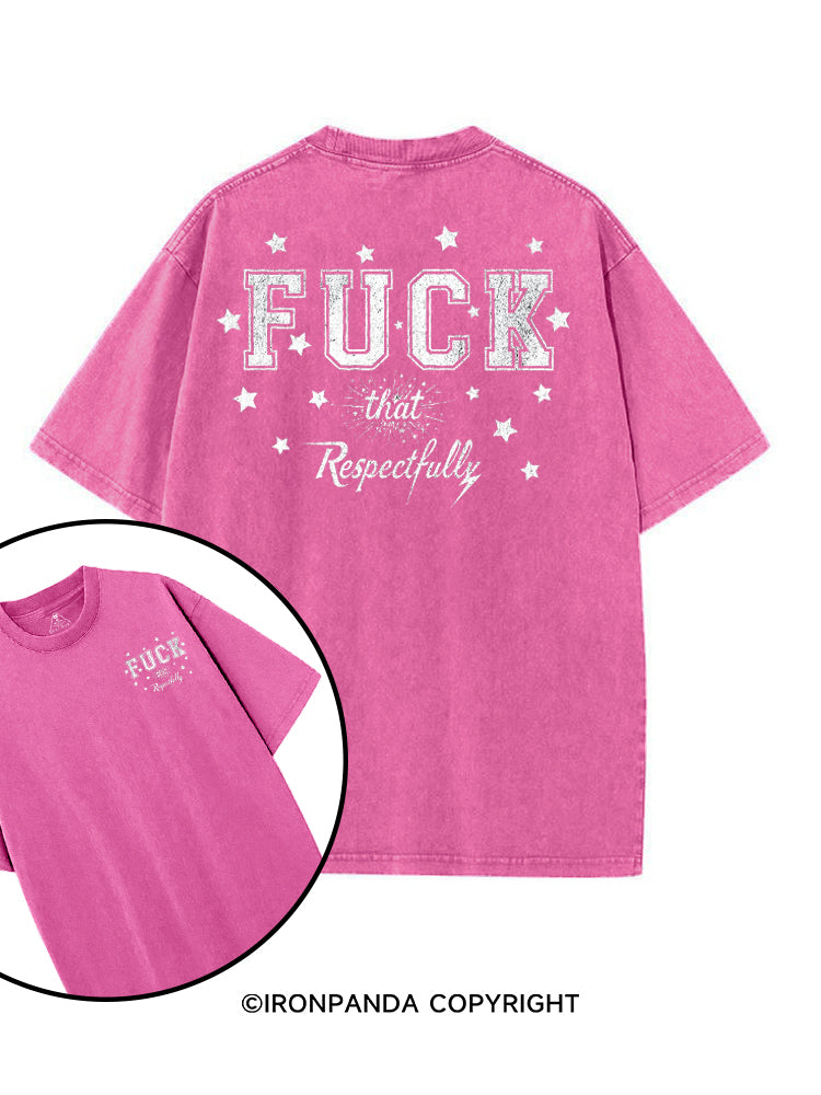 FUCK THAT RESPECTFULLY GYM VIBE printed Gym Shirt