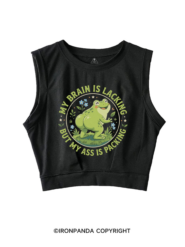 My Brain Is Lacking My Ass Is Packing SLEEVELESS CROP TOPS