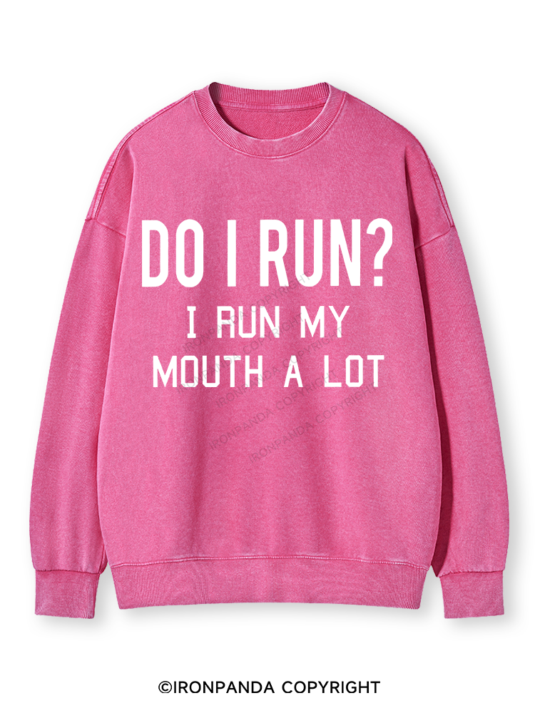 I RUN MY MOUTH Washed Sweatshirt