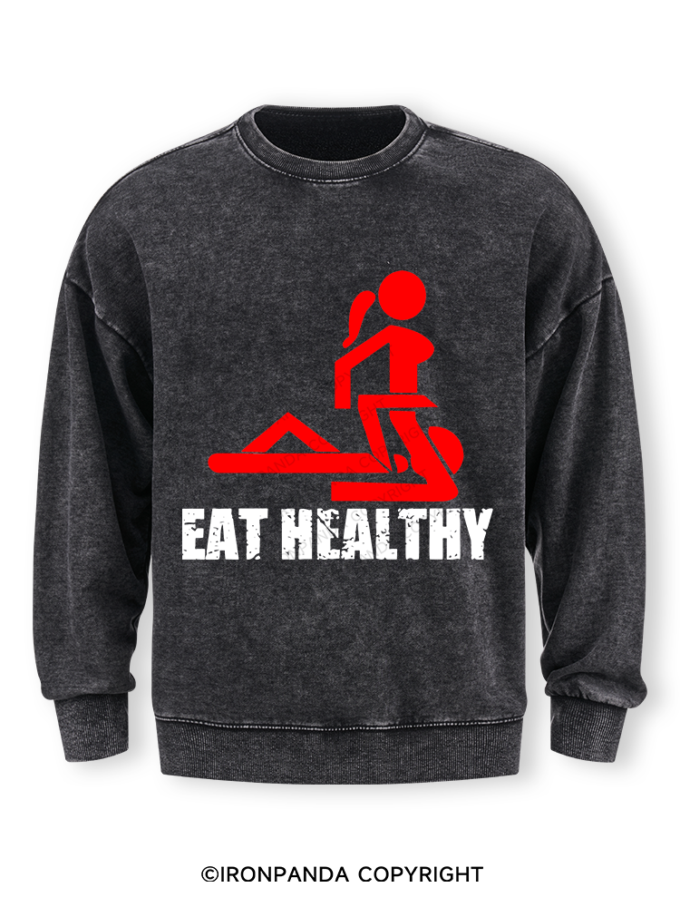 Eat healthy Washed Sweatshirt