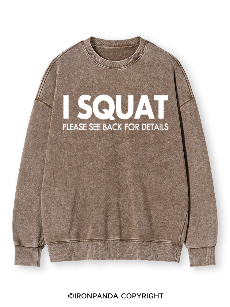 I SQUAT Washed Sweatshirt