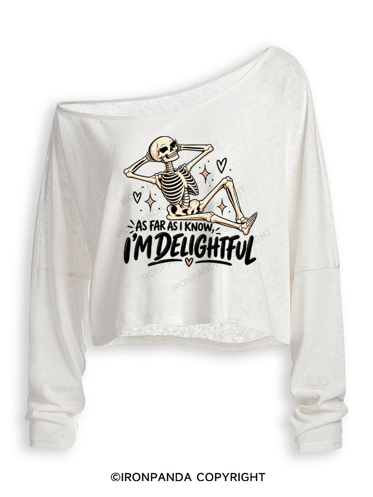 AS FAR AS I KNOW, I'M DELIGHTFUL Off Shoulder Long Sleeve Crop Top