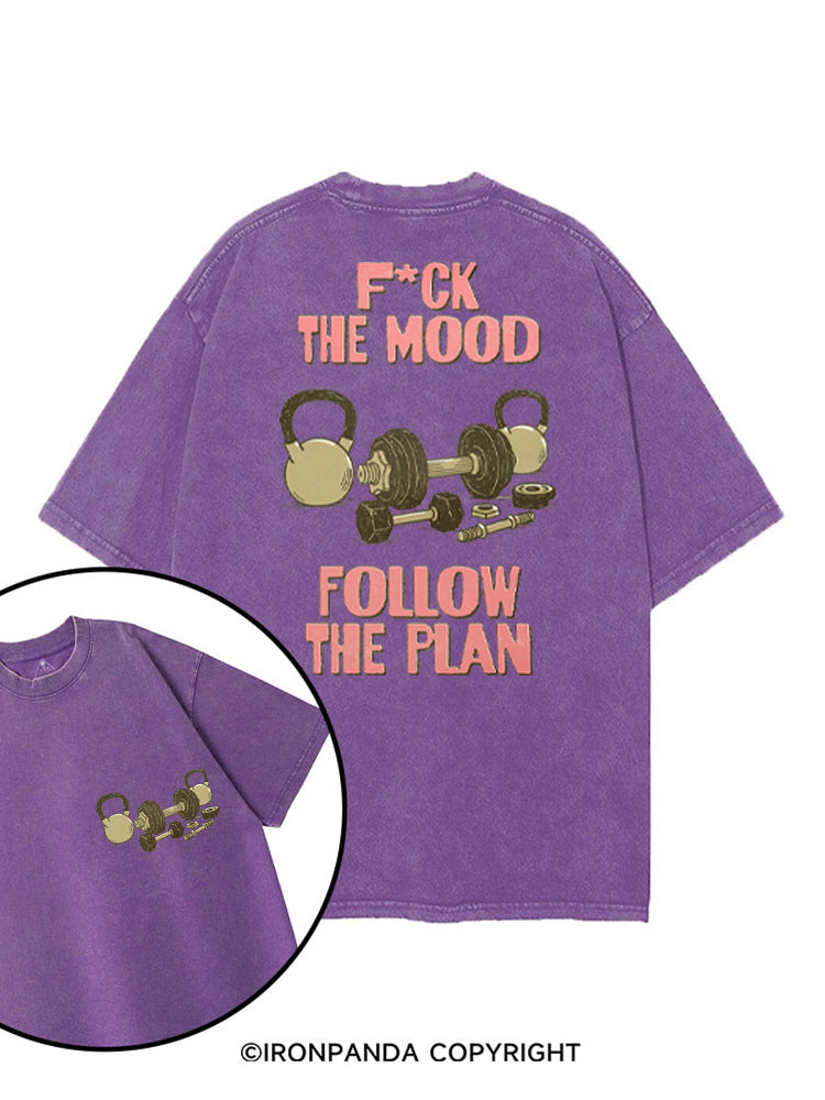 FUCK THE MOOD FOLLOW THE PLAN printed Gym Shirt