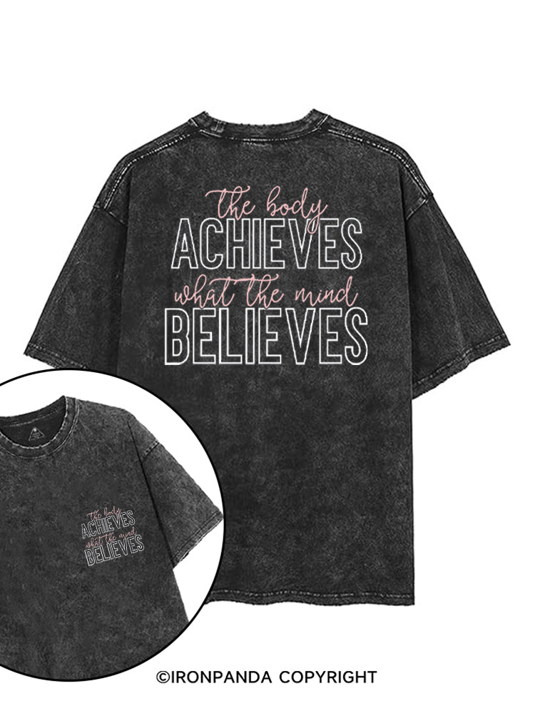 THE BODY ACHIEVES WHAT THE MIND BELIEVES printed Gym Shirt