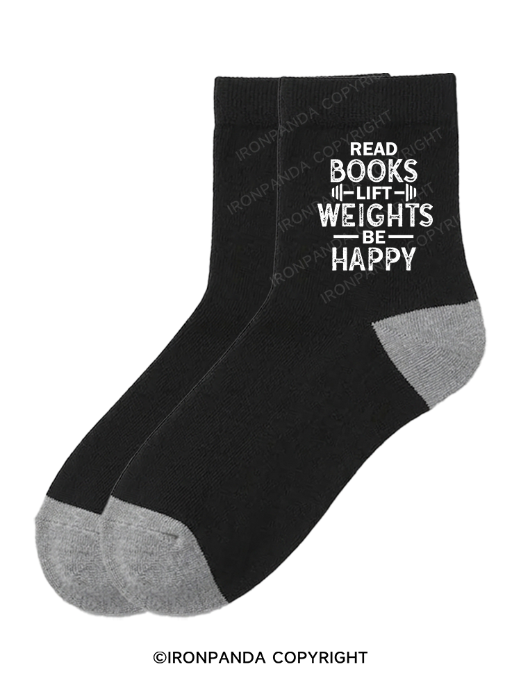 READ BOOKS LIFT WEIGHTS BE HAPPY FUNNY WORKOUT Crew Socks