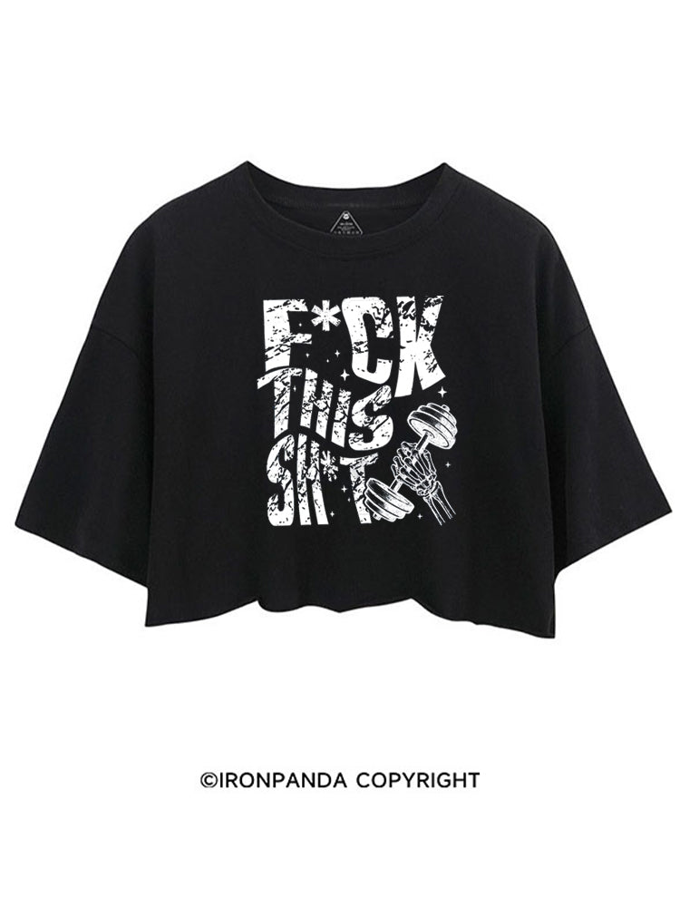 FUCK THIS SHIT GYM SKELETON CROP TOPS