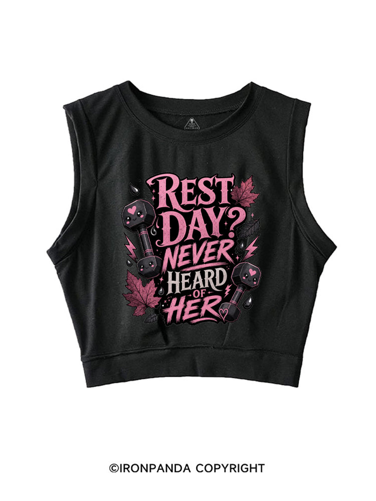 REST DAY NEVER HEARD OF HER SLEEVELESS CROP TOPS