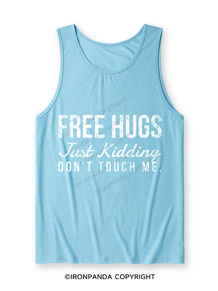 Free Hugs Just Kidding Don't Touch Me Ultra Soft Heather Tank