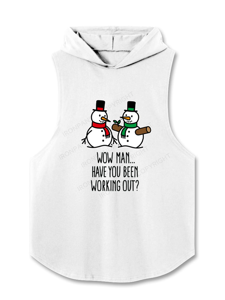 WOW MAN… HAVE YOU BEEN WORKING OUT Hooded Tank