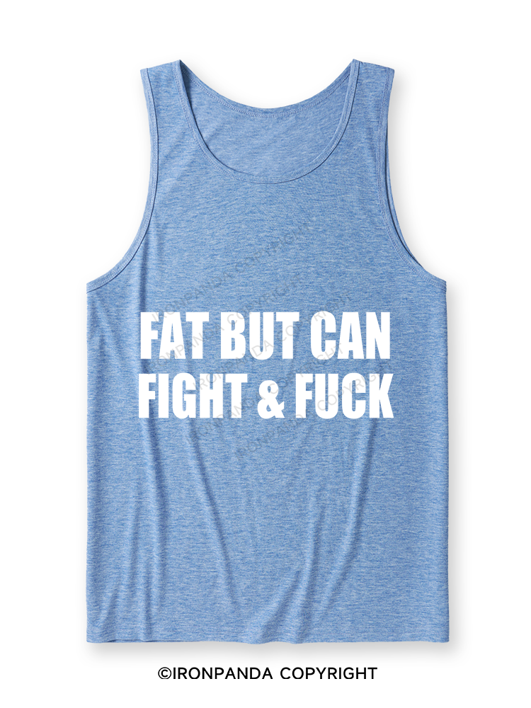 Fat But Can Fight & Fuck Ultra Soft Heather Tank