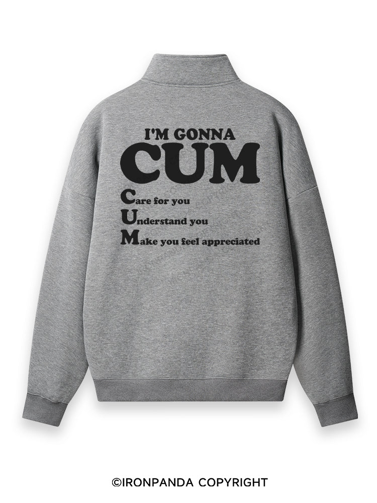I’M GONNA CUM Back Printed Quarter-Zip Fleece Sweatshirt