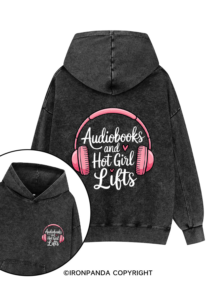 AUDIOBOOKS AND HOT GIRL LIFTS Printed Washed Gym Hoodie