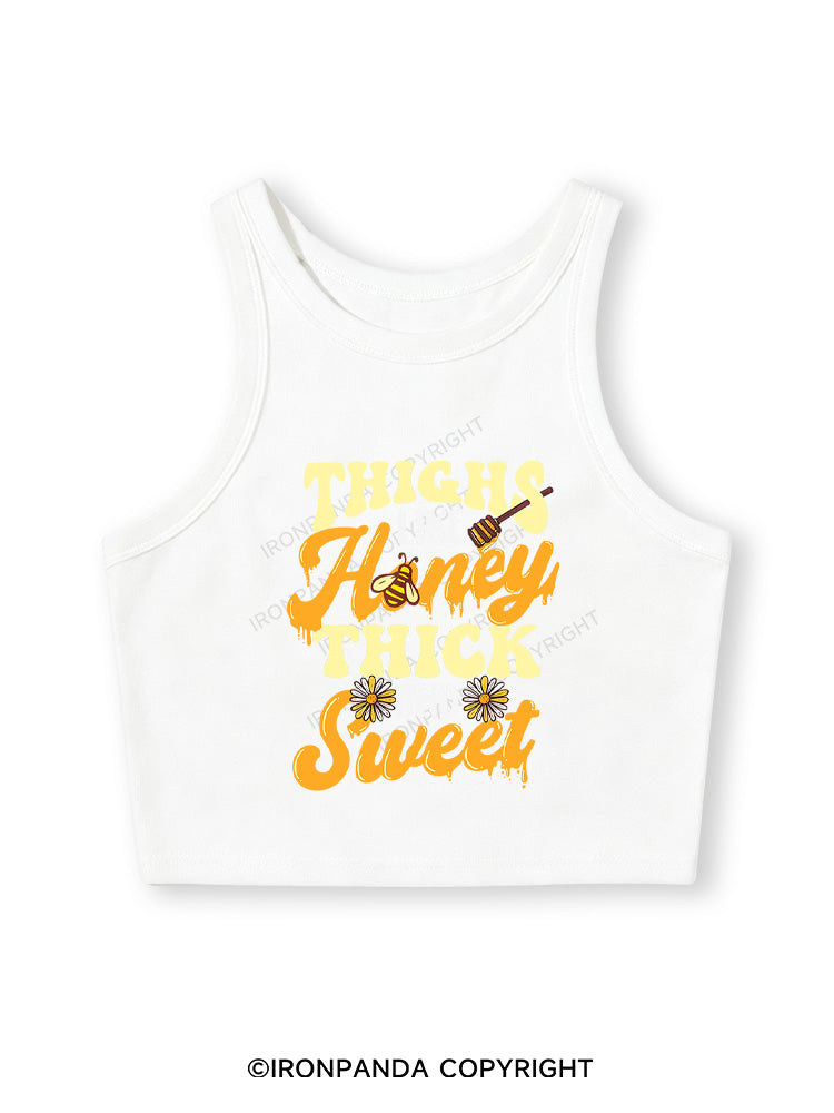 THIGHS LIKE HONEY THICK AND SWEET Fitted Crop Tank Top
